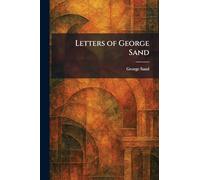Letters of George Sand