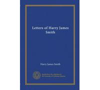 Letters of Harry James Smith