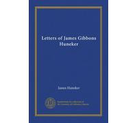 Letters of James Gibbons Huneker