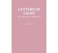 Letters of Light: Words that heal the Hidden Places