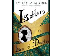 Letters of Love & Deception: Jane Austen's Canon and Characters: 2 (Austenesque Bits of Ivory)