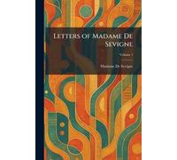 Letters of Madame De Sevigne