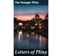 Letters Of Pliny (ebook)