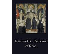 Letters of St. Catherine of Siena
