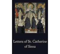Letters of St. Catherine of Siena