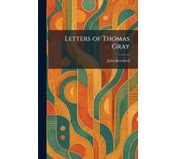 Letters of Thomas Gray