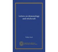 Letters on demonology and witchcraft