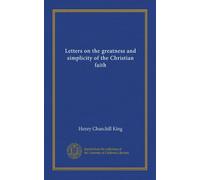 Letters on the greatness and simplicity of the Christian faith