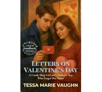 Letters on Valentine's Day: A Candy Shop Girl and a Delivery Boy Who Forgot Her Name: 1 (A Year of Sweethearts)