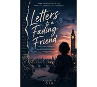 Letters to a Fading Friend: Reflections on Friendship, Loss, and the Quiet Ways People Change