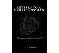 Letters to a Married Woman
