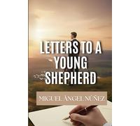 Letters to a Young Shepherd