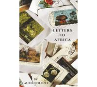 Letters to Africa: One friendship. One disappearance. One woman’s journey to uncover it all
