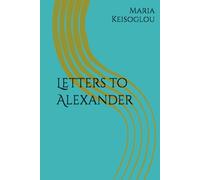 Letters to Alexander (Hesperus and Venus rose tornado)