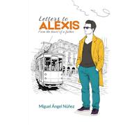 Letters to Alexis: From a Father’s Heart