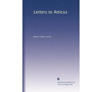 Letters to Atticus: Volume 2