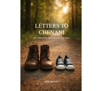 Letters to Chenani: On Failure, Faith, and Finding the Way Home
