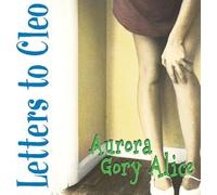 Letters to Cleo – Aurora Gory Alice – Vinilo – Remasterizado – Importación USA
