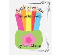 Letters to color- coloring pages for learning alphabet: fun learning of alphabet for preschoolers and toddlers