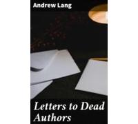 Letters To Dead Authors (ebook)
