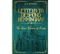 Letters to Desmond Hemmingway: The stone women of Reims