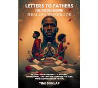 LETTERS TO FATHERS: Healing workbook