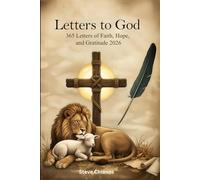 Letters to God: 365 Letters of Faith, Hope and Gratitude 2026