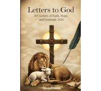 Letters to God: 365 Letters of Faith, Hope and Gratitude 2026