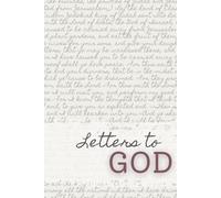 Letters to God: A Guided Journal for Reflection and Prayer