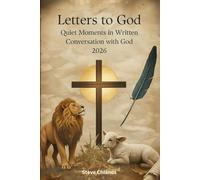 Letters to God: Quiet Moments in Written Conversation with God 2026