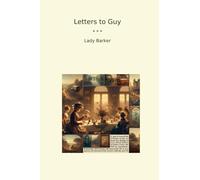 Letters to Guy (Classic Books)