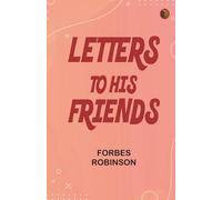 Letters to His Friends