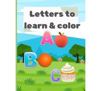 Letters to learn & Colour (Coloring book -learn & color)