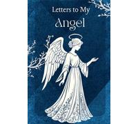 Letters To My Angel: Memorial, Sympathy Gifts for Loss of Loved One, Bereavement, Sorry For Your Loss Gifts.