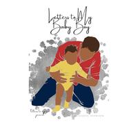 Letters To My Baby Boy