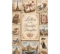 Letters To My Beautiful Daughter