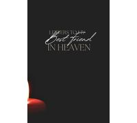 Letters to My Best Friend in Heaven: Loss of Friend Gift for Grieving Friend, Sympathy Condolence for Women Men Mourning Loss of Friend. Bereavement Remembrance Memorial Book