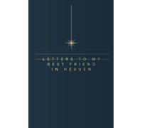 Letters to My Best Friend in Heaven: Memorial Gifts for Loss of grandfather ,Loss of grandfather Sympathy Gifts, Bereavement Gift Idea, In Memory of Loved One Gifts
