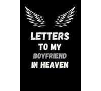 letters to my boyfriend in heaven