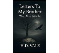 Letters to My Brother: What I Never Got to Say