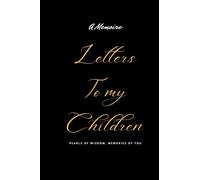 Letters to my children Journal: 6" x 9" Lined notebook journal with 120 pages