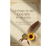 Letters to My Cousin in Heaven: A Guided Grief Journal to Write Letters, Memories, and Thoughts to Your Cousin in Heaven | Sympathy Gift for Loss of Cousin