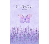 Letters To My Daughter In Spirit