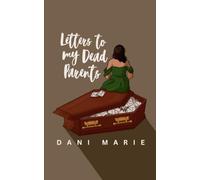 Letters to my Dead Parents