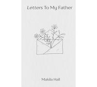 Letters To My Father: Poetry Collection