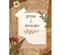 Letters to My Future Self