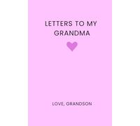 Letters to My Grandma: Blank Lined Journal for Grandson to Grandmother