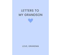 Letters to My Grandson: Blank Lined Journal for Grandmother to Grandson
