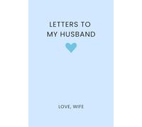 Letters to My Husband: Blank Lined Journal for Wife to Husband