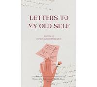 Letters To My Old Self